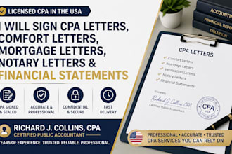 provide sign CPA letter, mortgage verification letters, and financial statements