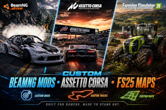 design immersive beamng mods, assetto corsa mods, fs25 maps, custom tracks