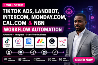 setup tiktok ads landbot intercom mondaycom calcom n8n workflow automation