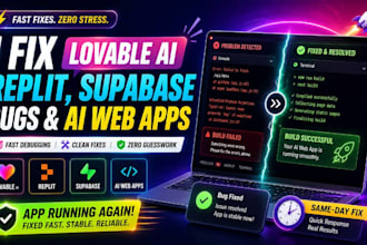 fix lovable ai, replit, supabase bugs and ai web apps