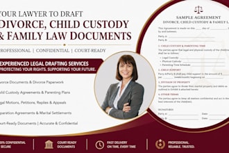 be your lawyer to draft divorce, child custody and family law documents