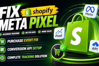 fix shopify meta pixel, purchase event, funnel conversion API tracking setup
