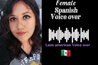 record a latin american voiceover for any narration