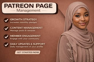 be your patreon expert for growth audience and page management