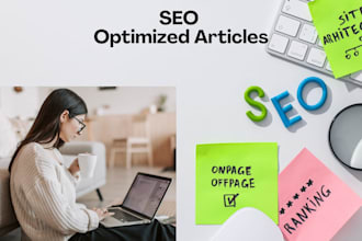 write SEO optimized articles for you