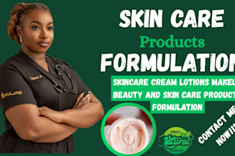 develop skincare cream, lotions, moisturizers and skin care products formulation