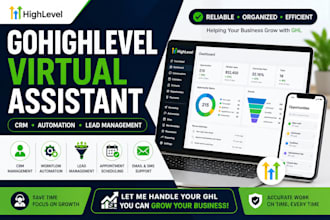 be your gohighlevel VA for CRM management and automation