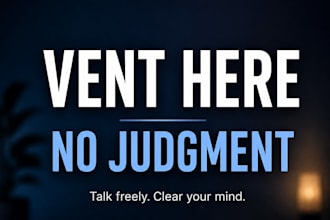 help you stop overthinking by listening without judgment