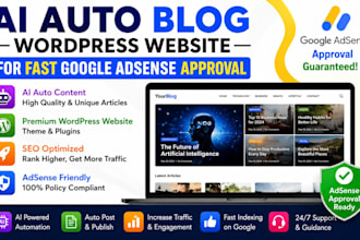 create ai auto blog wordpress website for fast google adsense approval