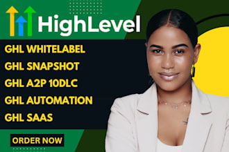 setup gohighlevel automation, ghl white label, saas setup snapshot, a2p 10dlc