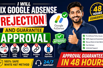 fix google adsense rejection and guarantee approval in 48 hours