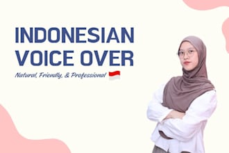 do a natural indonesian voice over for your content