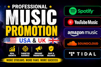usa uk spotify music promotion youtube music amazon music soundcloud music tidal