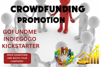 do gofundme kickstarter indiegogo promotion to increase campaign donations