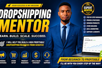 be your shopify dropshipping mentor and ecommerce coach consultant
