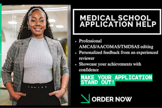 professionally refine your medical school application entries for amcas or eras
