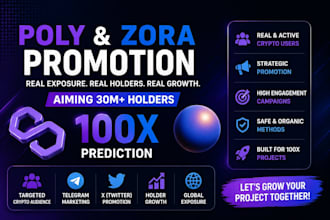 poly promotion poly marketing zora promo to gain 30m holder 100x poly prediction