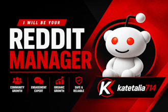 be your reddit manager for organic growth and engagement