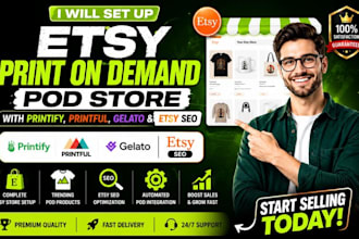set up etsy print on demand pod store with printful printify geelato  etsy seo