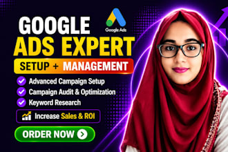 setup and manage high converting google ads adwords ppc search campaign