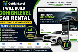 build gohighlevel car rental website funnel automation system for more booking