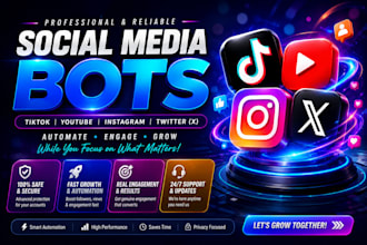 custom social media bot, tiktok bot, instagram bot, youtube bot, twitter x bot