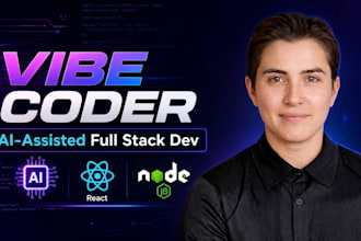be your vibe coder for ai assisted full stack web development