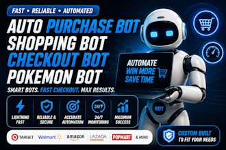 build auto purchase bot, shopping bot, checkout bot, pokemon bot