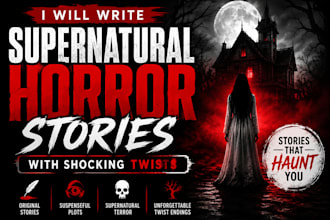 write supernatural horror stories with shocking twists for youtube
