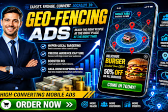 create high converting geo fencing ads to target local customers and boost fast