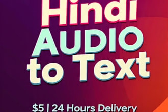 transcribe urdu hindi audio video to text in 24 hours