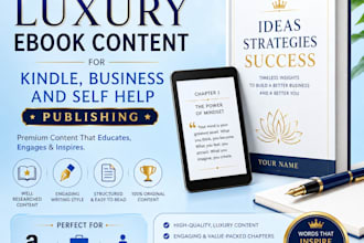 craft luxury ebook content for kindle, business and self help publishing