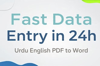 do fast english  urdu data entry and pdf to word in 24hr