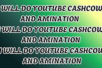 do youtube cashcow and amination