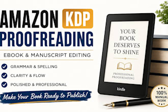 proofread and edit your ebook or amazon KDP manuscript
