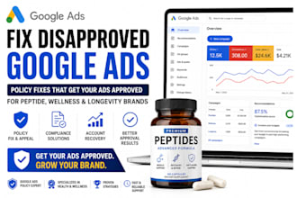 fix and manage google ads disapproved ads for peptide, wellness, and longevity