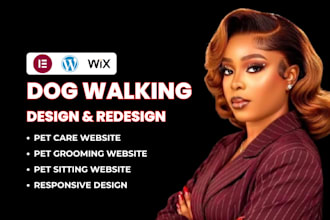 dog walking website pet sitting, pet grooming website on wordpress or wix