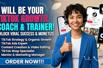 be your tiktok growth coach tiktok trainer and mentor