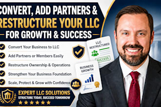convert sole proprietor to llc, add partners, and restructure llc for growth