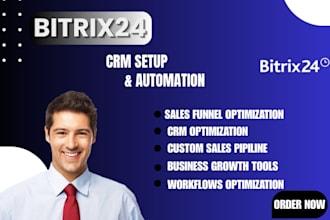setup and automate your bitrix24 CRM with comprehensive support, integrations