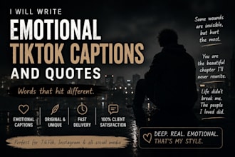 write emotional tiktok captions and quotes