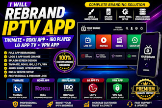 rebrand iptv app tivimate roku app ibo player lg app TV VPN app