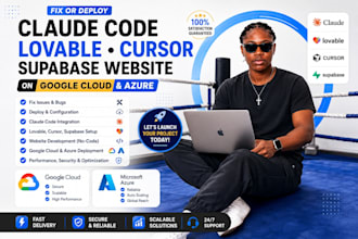 fix or deploy claude code,lovable,cursor,supabase website on google cloud,azure