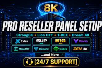 setup reseller panel strong8k,lion ott, trex, dream4k, mega ott, sup, tivione