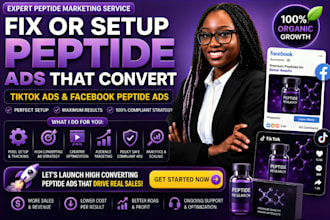 fix or setup peptide ads peptide marketing tiktok ads facebook, google, ig ads