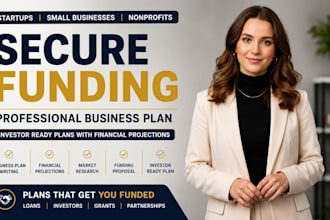 write a business plan with financial plan to secure funding