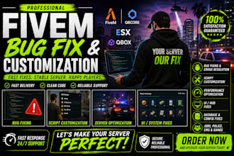 fix bugs and customize your fivem server professionally