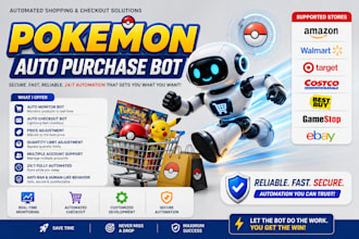 develop auto purchase bot, shopping bot, pokemon bot, auto checkout bot, popmart
