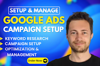 setup and manage your google ads, adwords campaign or audit sem