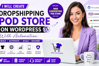 build a fully automated wordpress pod dropshipping store